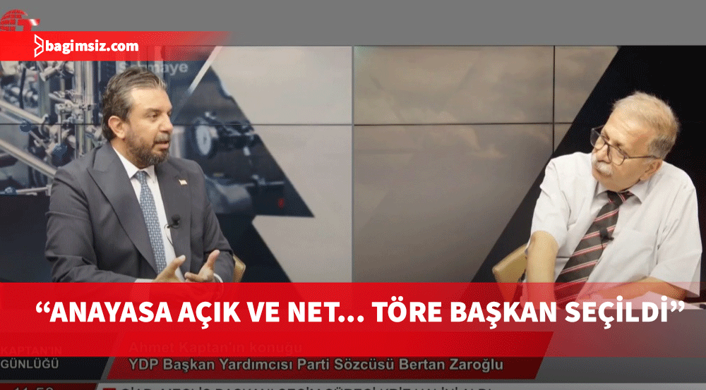 Bertan Zaroğlu: Zorlu Töre, anayasa ve içtüzüğe göre Meclis Başkanı seçildi