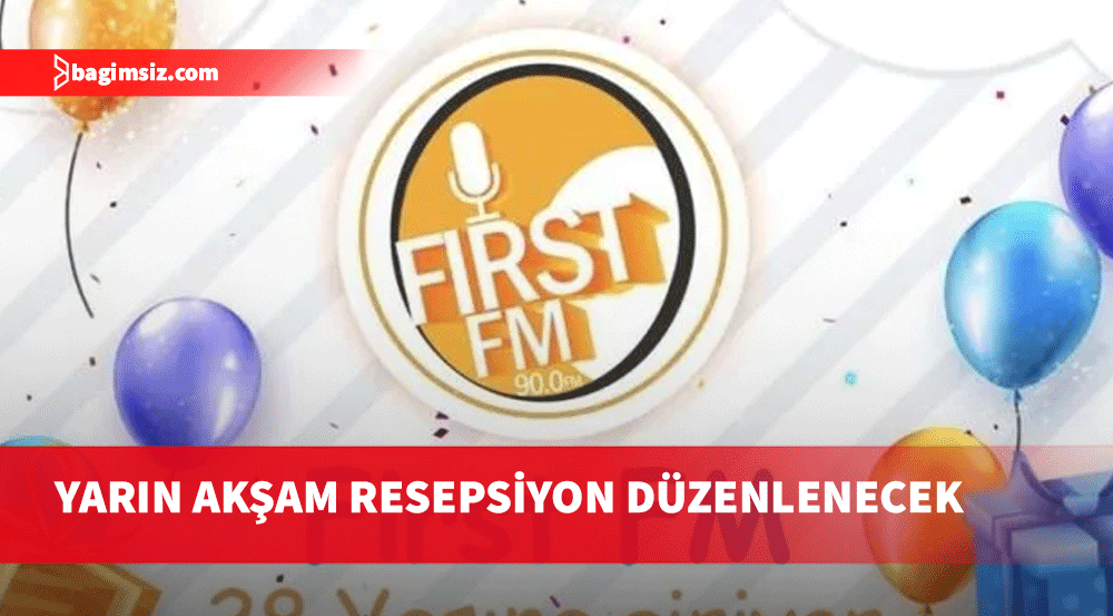 KKTC’nin ilk özel yayın kuruluşu First FM 28 yaşında…