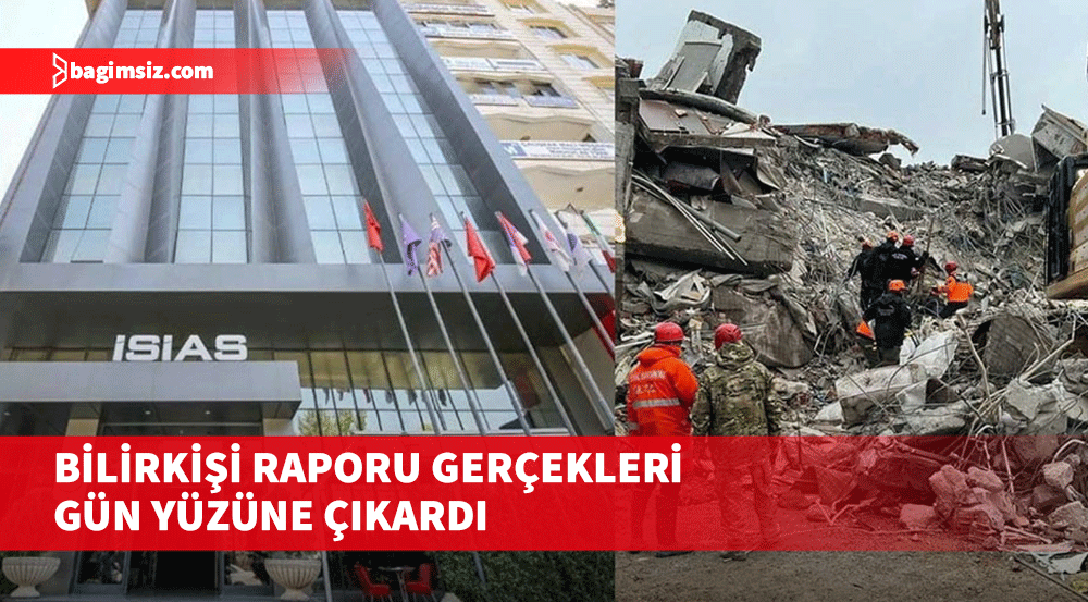 İsias Otel'in çöküş nedeni kusurlu imalat ve denetim eksikliği