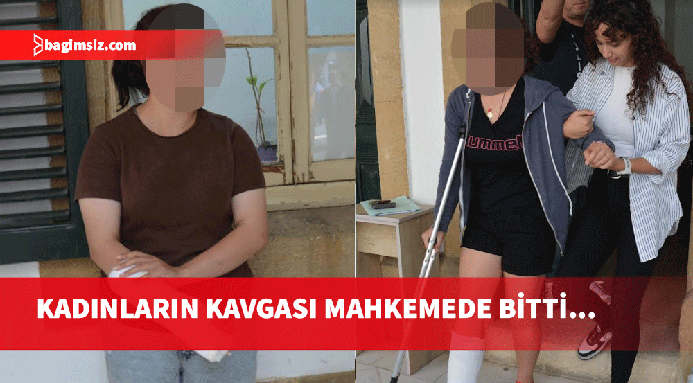 Kadınların kavgası mahkemede bitti... "Biz barıştık"