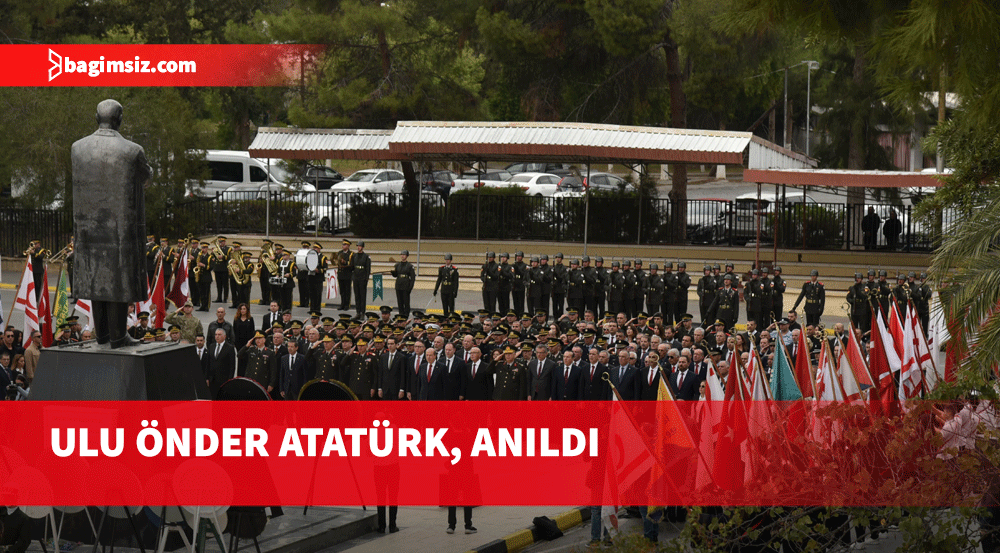 Türkiye Cumhuriyeti’nin kurucusu Atatürk, ölümünün 86’ncı yılında KKTC’de törenlerle anıldı