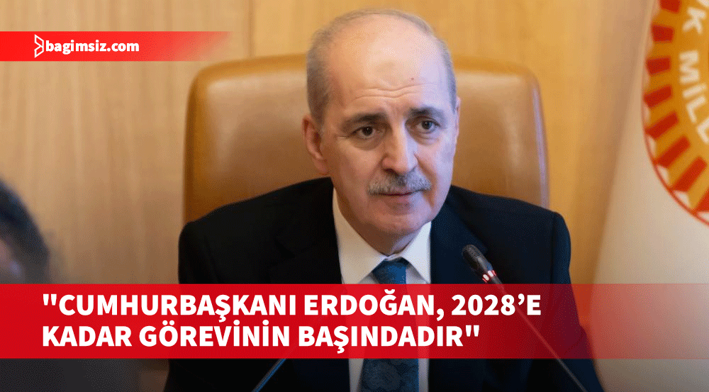 Kurtulmuş: Türkiye’nin şu anda bir erken seçim gündemi yok