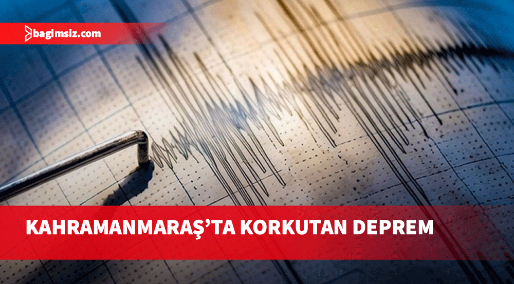 Kahramanmaraş’ta 3.7 büyüklüğünde deprem