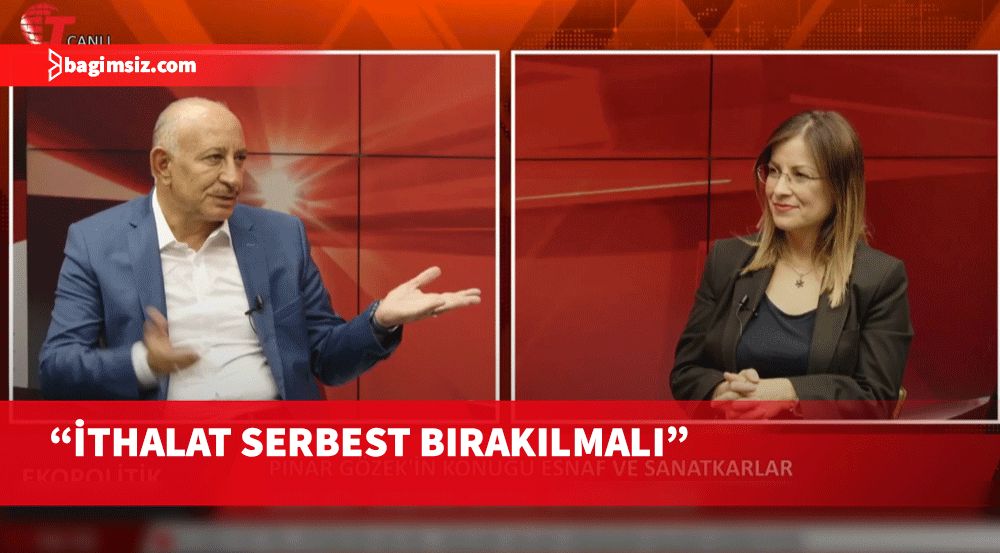 Kemal Altuncuoğlu: Sebze ve meyvede ithalat serbest bırakılmalı