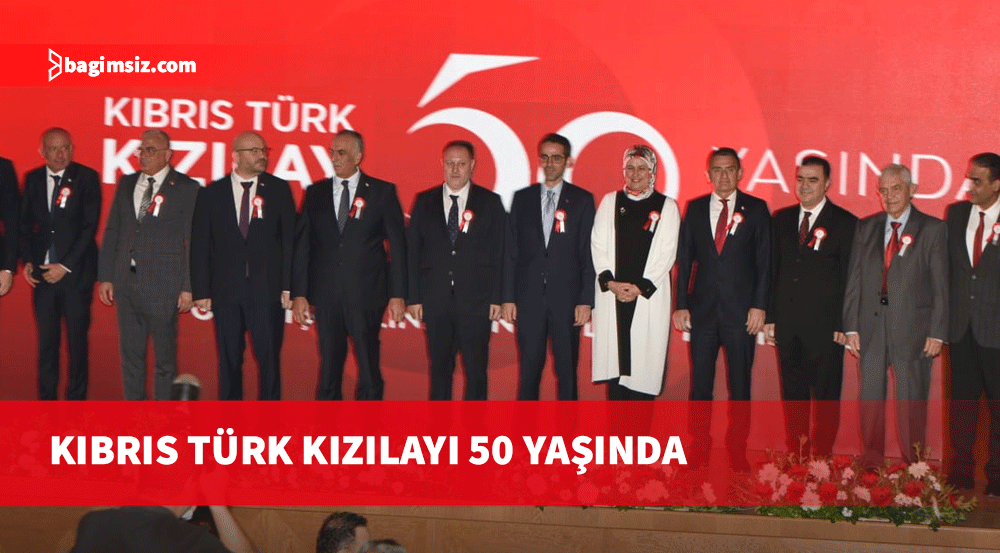 Kıbrıs Türk Kızılayı’nın 50. kuruluş yıl dönümü kutlandı