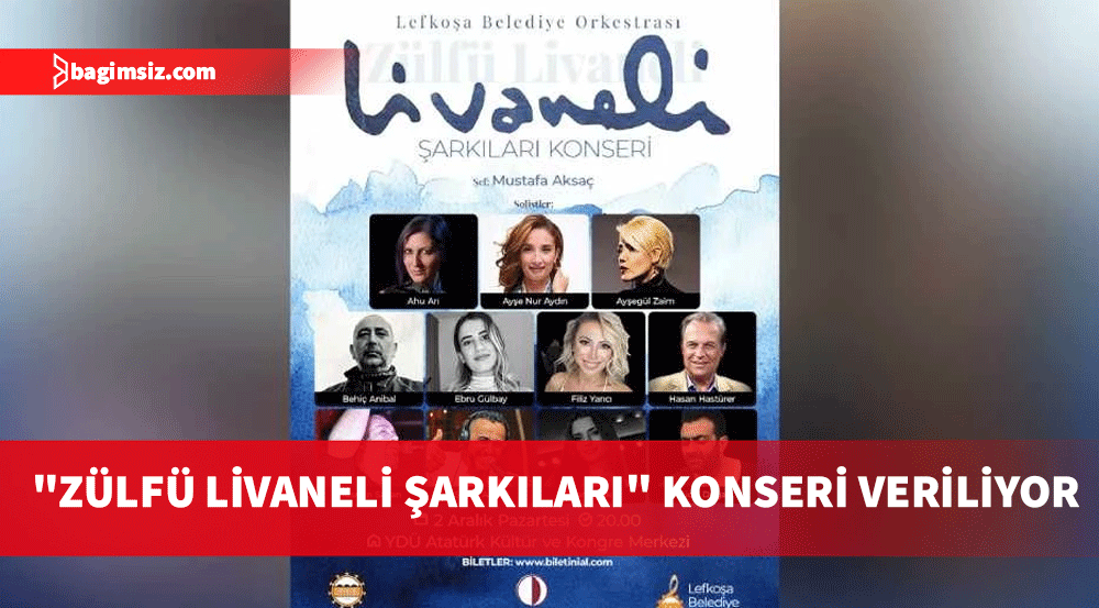 Lefkoşa Belediye Orkestrası’ndan "Zülfü Livaneli Şarkıları" Konseri