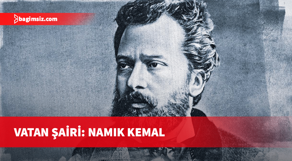 Vatan Şairi: Namık Kemal