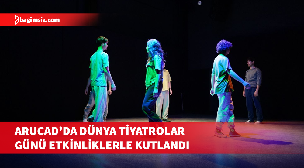 ARUCAD’da Dünya Tiyatrolar Günü etkinliklerle kutlandı