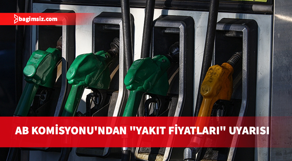 AB, fosil yakıt fiyatlarındaki dalgalanmaya karşı önlem alınmasını istiyor