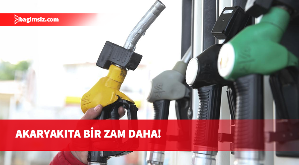 Akaryakıta bir zam daha geldi: 95 oktan benzin 61,12 TL oldu