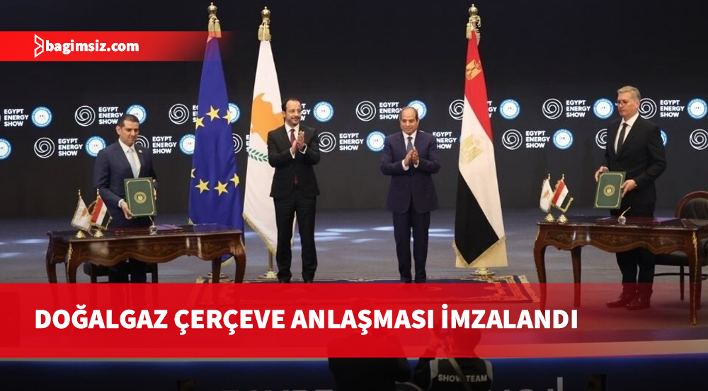 Mısır ile Güney Kıbrıs arasında doğalgaz çerçeve anlaşması imzalandı