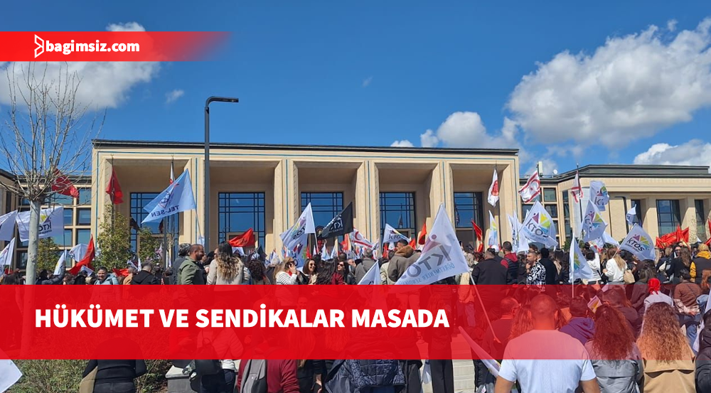 Kritik görüşme başladı: Hükümet ve sendikalar masada