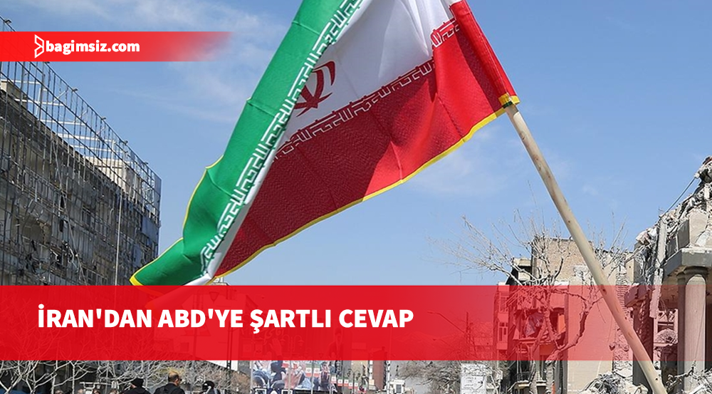 Tahran'dan ABD teklifine yanıt: Savaşın tekrarlanmaması garanti altına alınmalı