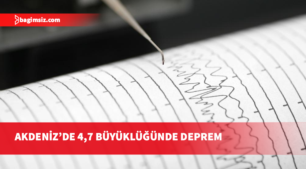 Akdeniz'de 4,7 büyüklüğünde deprem