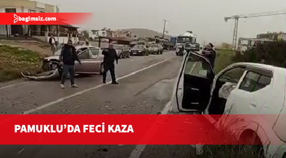Pamuklu’da korkunç kaza: 4 yaralı, 1 ölü
