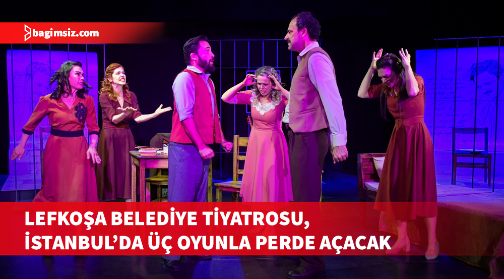 Lefkoşa Belediye Tiyatrosu, üç farklı oyunuyla İstanbul seyircisiyle buluşuyor