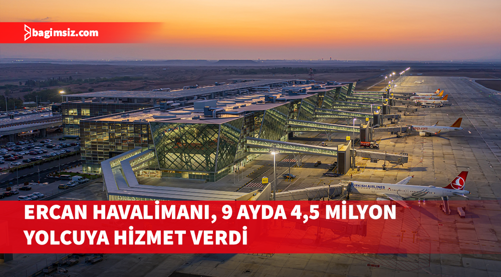 Ercan Havalimanı, 9 ayda 4,5 milyon yolcuya hizmet verdi