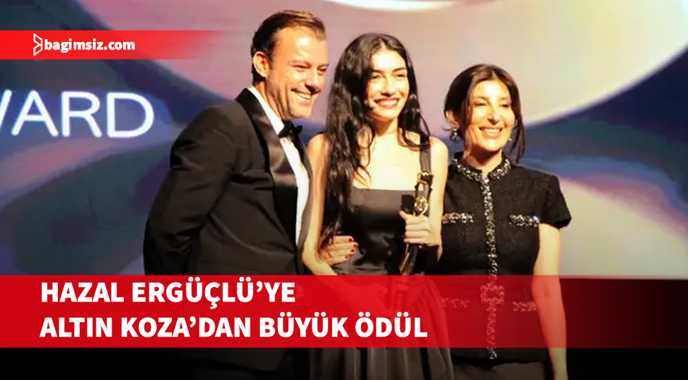 Hazar Ergüçlü’ye Altın Koza’dan büyük ödül