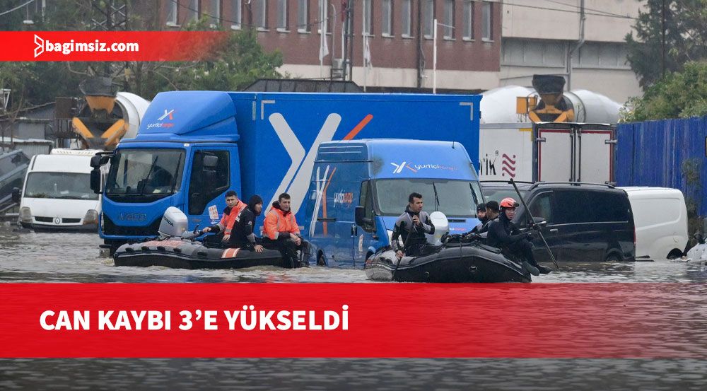 İstanbul'da “84 yılın” en ağır yağışı: Can kaybı üçe yükseldi, dört kişi aranıyor