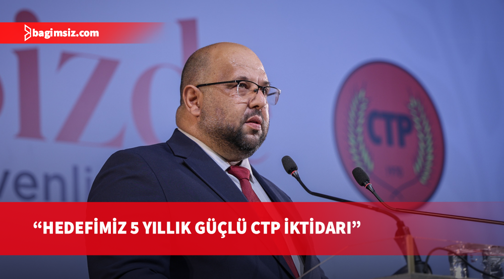 CTP Genel Sekreteri Mehmet Kale Kişi: Hedefimiz 5 yıllık güçlü CTP İktidarı
