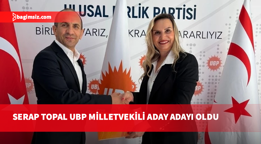 Serap Topal UBP’den milletvekili aday adaylığını açıkladı: İnandığım yolda, halkımın yanında