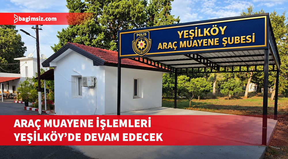Polis, Karpaz köyleri için araç muayene işlemlerini Yeşilköy'e taşıdı