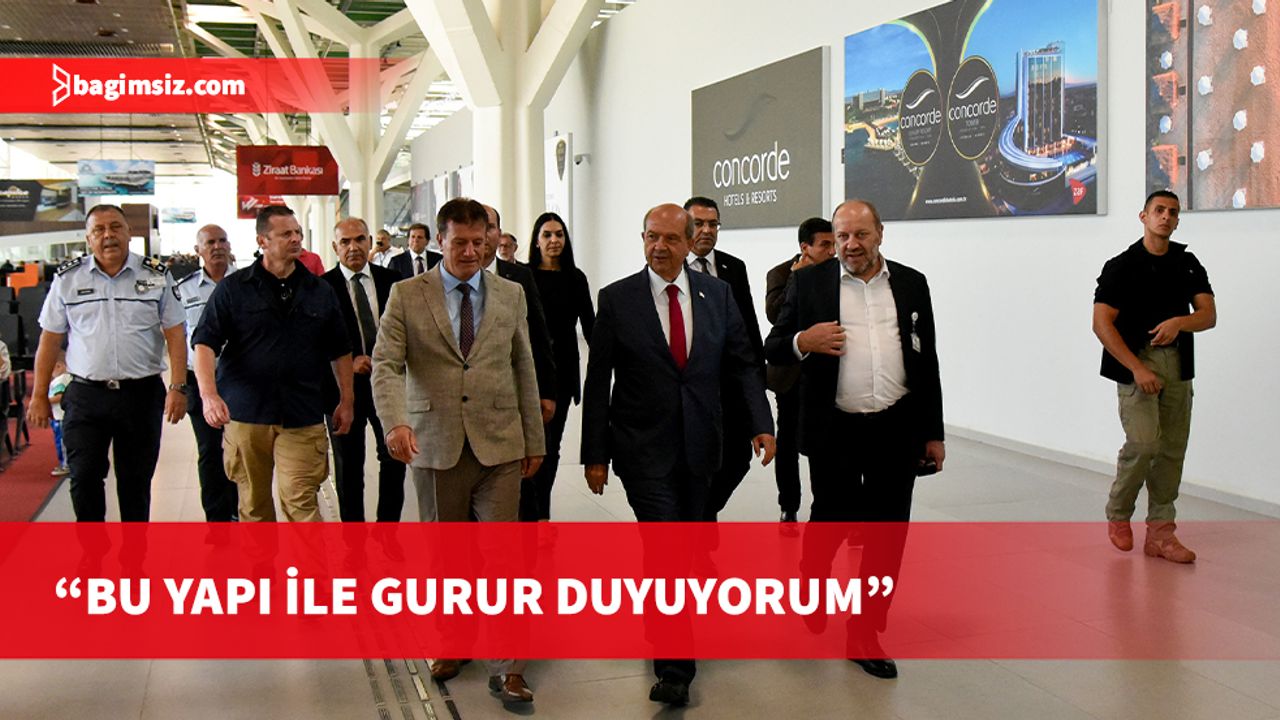 Tatar, Ercan Havalimanı yeni terminal binasında incelemelerde bulundu