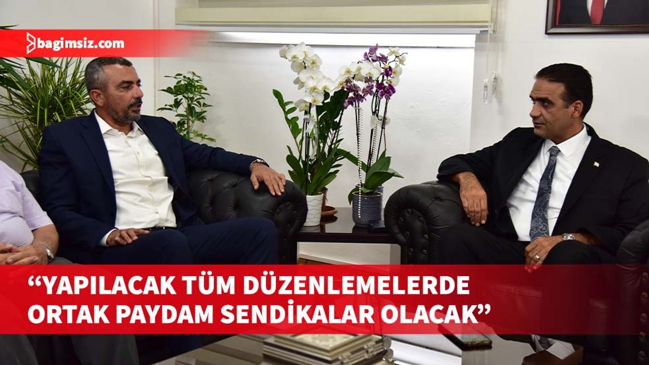 Gardiyanoğlu, KAMU-İŞ Başkanı Ahmet Serdaroğlu ve beraberindeki heyeti kabul etti