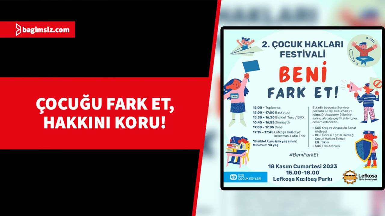 “2. Çocuk Hakları Festivali” 18 Kasım Cumartesi 15.00’ten itibaren Lefkoşa Kızılbaş Parkı’nda