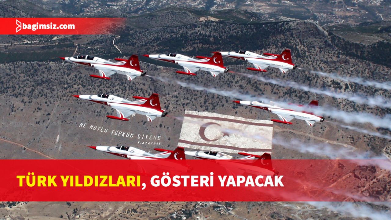 Türk Yıldızları'nın gösterisi yarın saat 15.45’te Girne Atatürk Anıtı önünde olacak