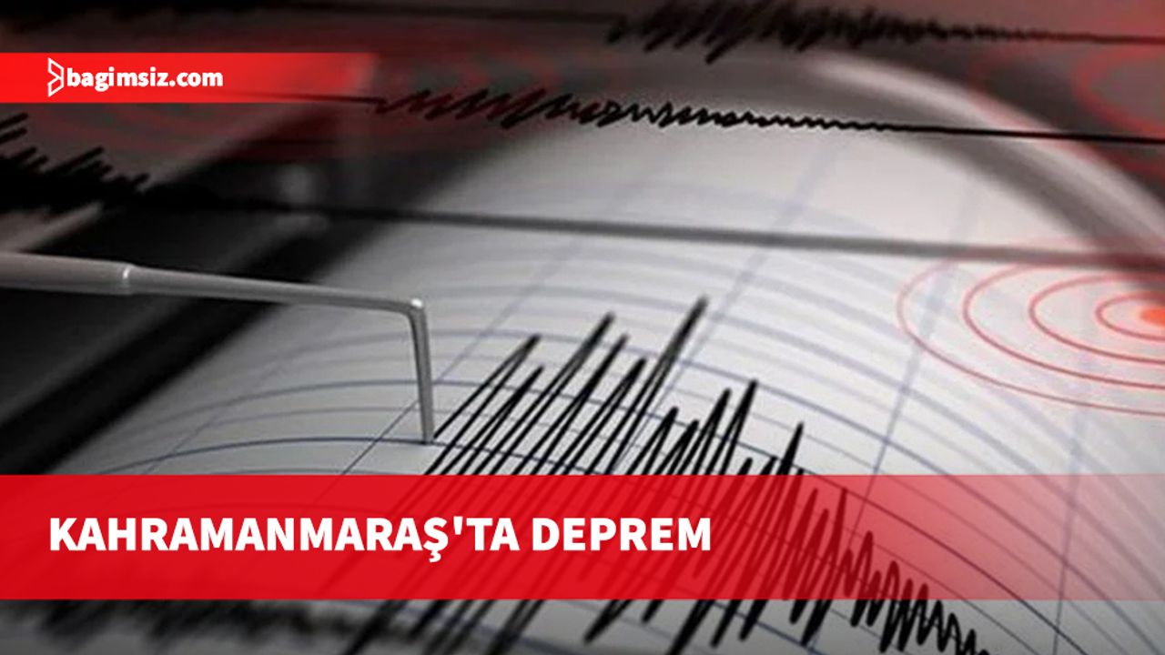 Kahramanmaraş'ta 3,6 büyüklüğünde deprem