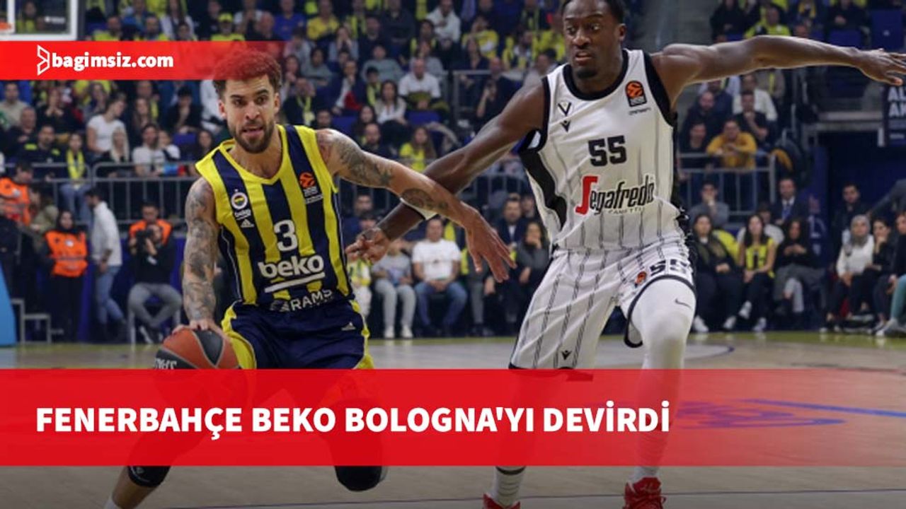 Fenerbahçe Beko 88 -75 Virtus Bologna