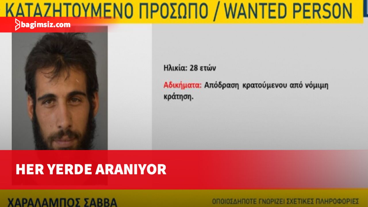 Rum polisi firari Haralambos Savvas'ı arıyor