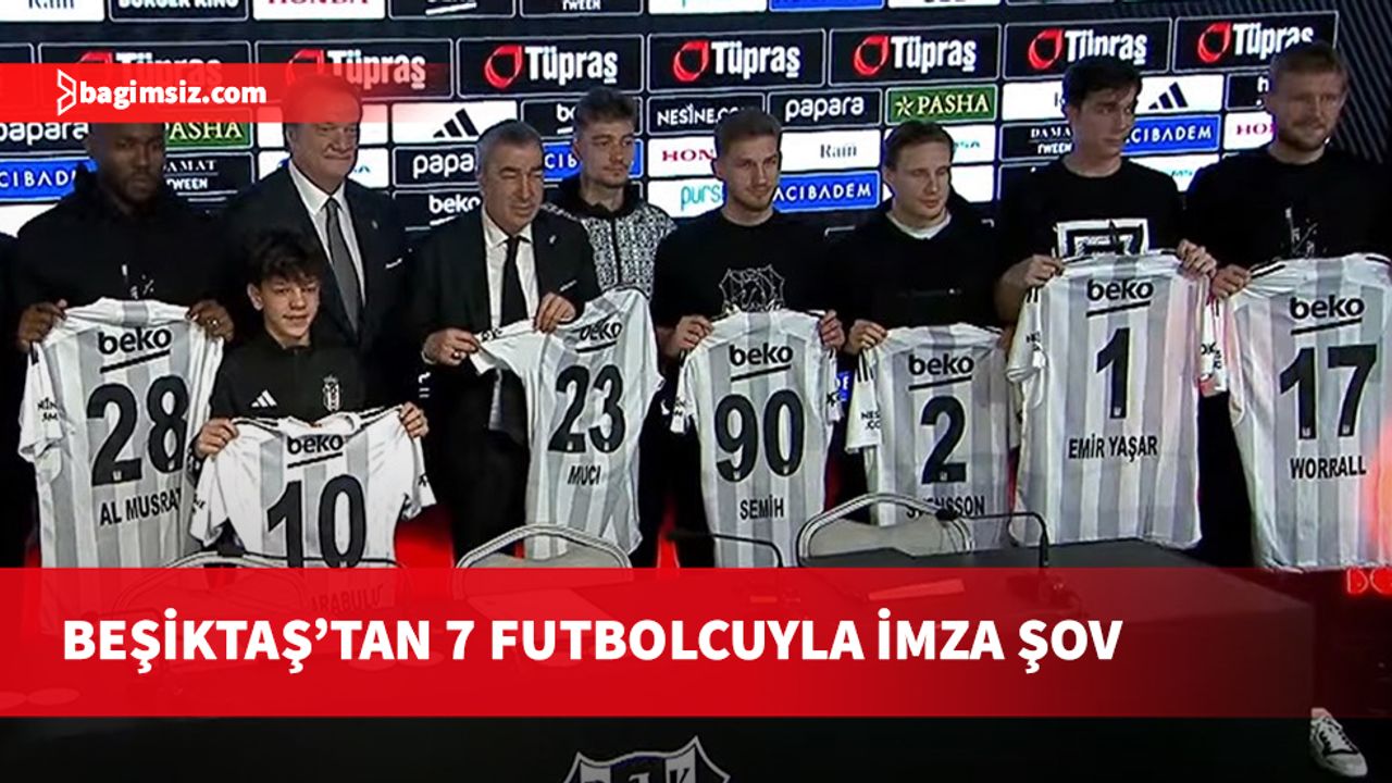 Beşiktaş'tan 7 futbolcuyla imza şov