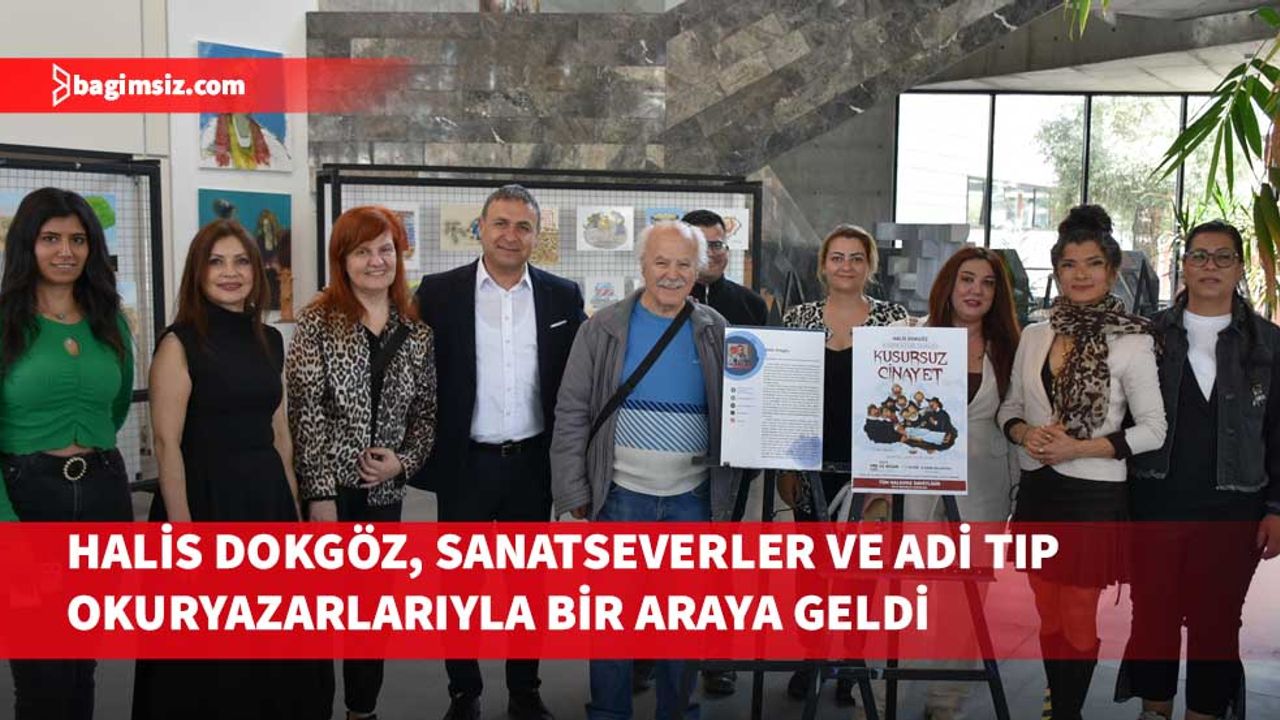 Adli Tıp Uzmanı Prof. Dr. Dokgöz, sanatseverler ve adi tıp okuryazarlarıyla bir araya geldi