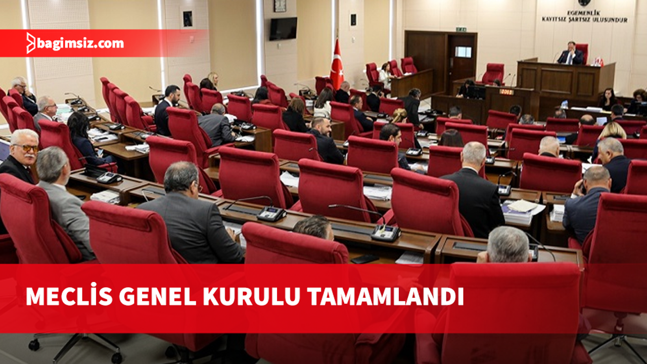 Meclis Genel Kurulu toplantısı sona erdi