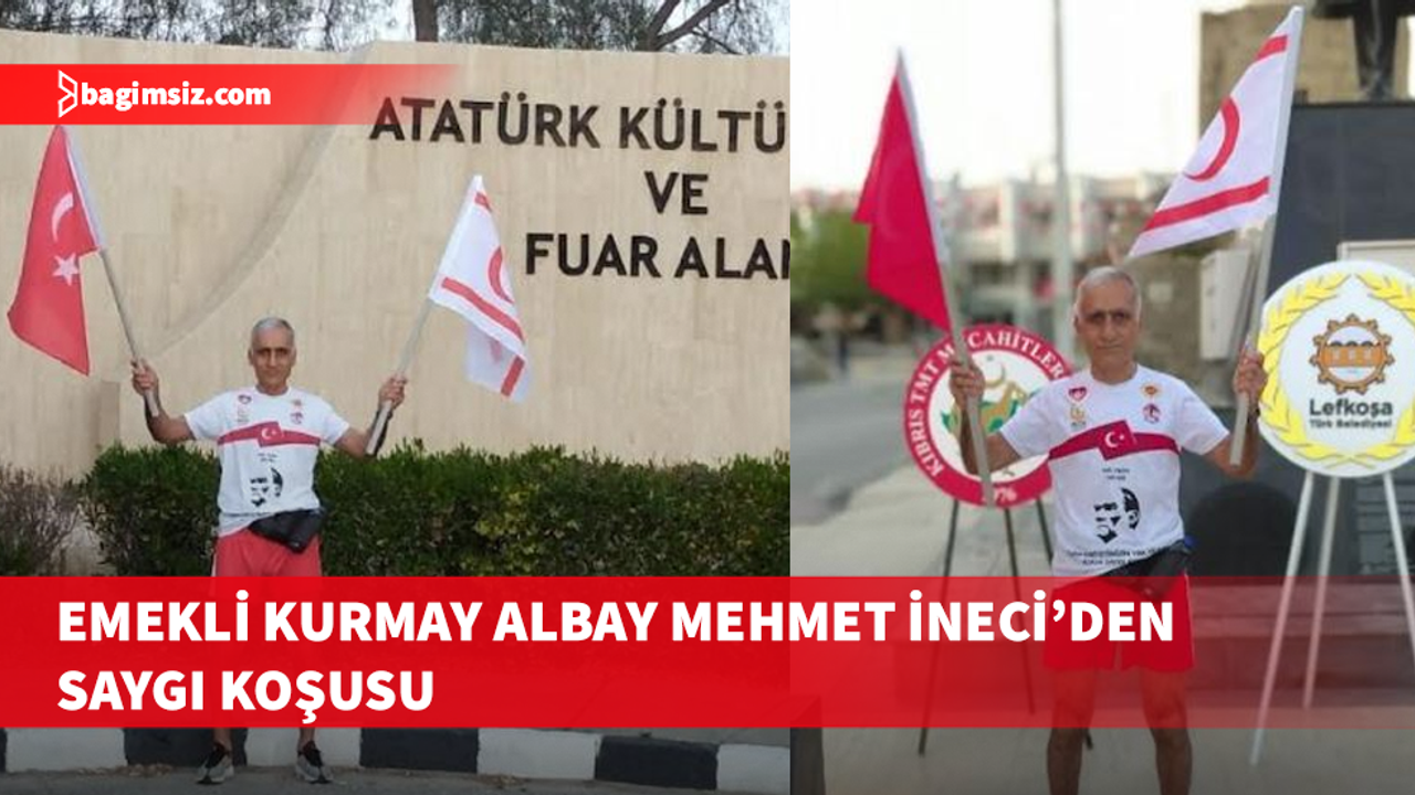 Emekli Kurmay Albay Mehmet İneci, 23 Nisan'da Kıbrıs Türk halkının varoluş mücadelesine saygı koşusu gerçekleştirdi