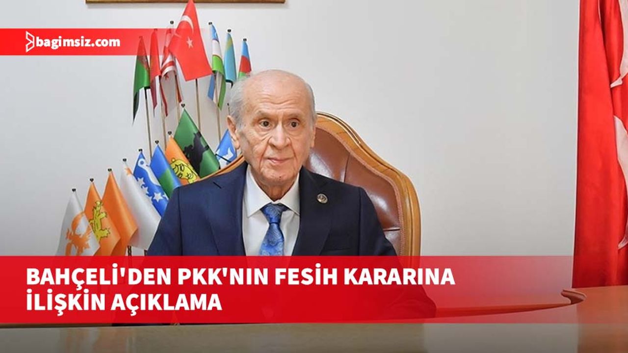 Bahçeli: Nihayet tomurcuklar çiçek açtı