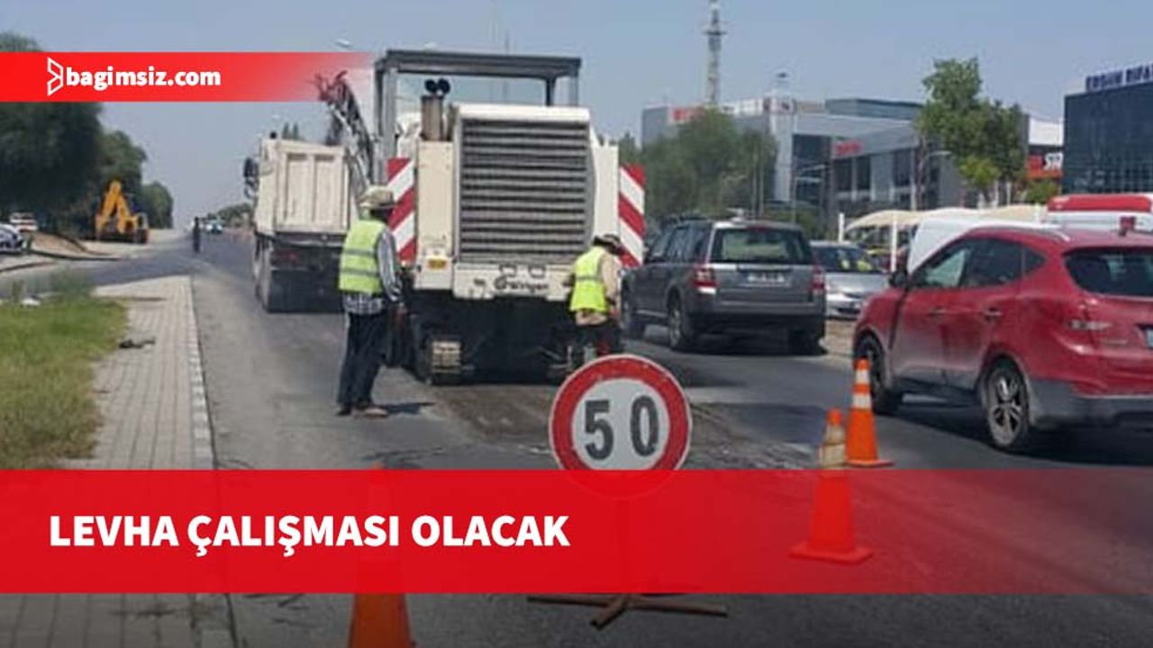 Çamlıbel – Koruçam – Sadrazamköy ile Gemikonağı – Günebakan anayollarında levha çalışması olacak