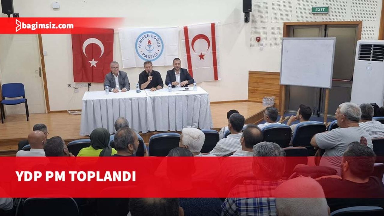 YDP PM toplandı