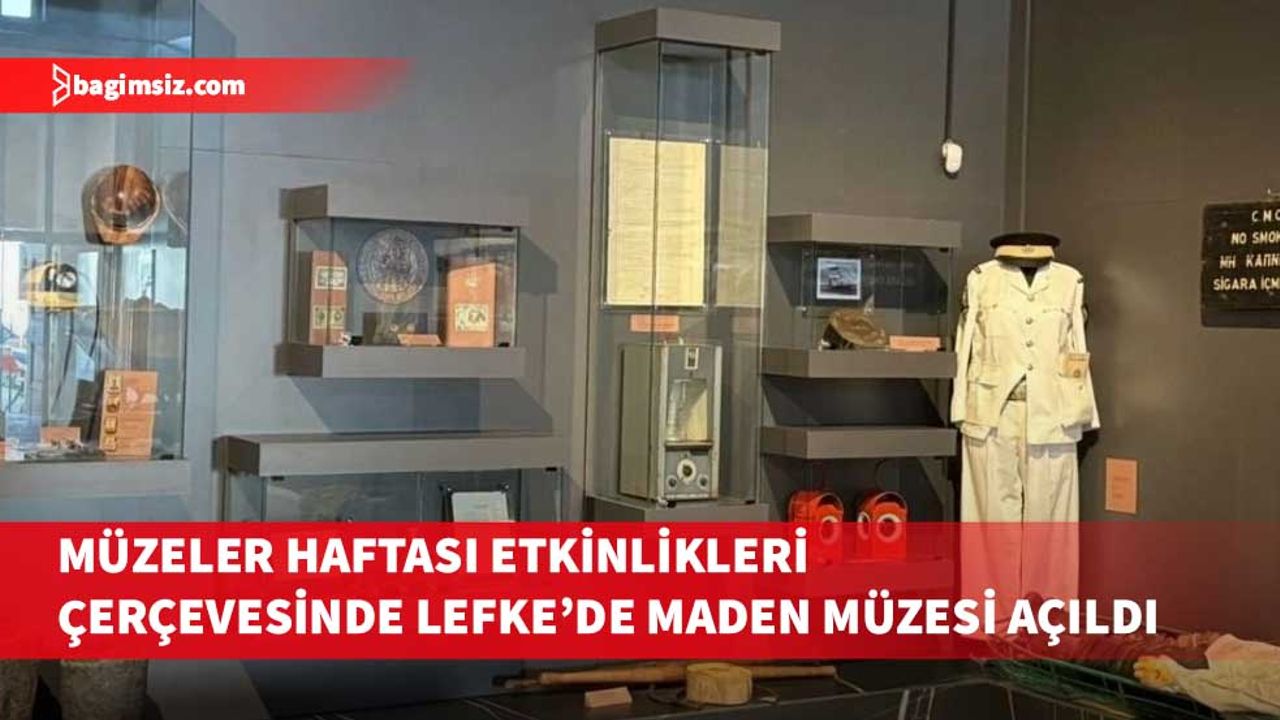Lefke Maden Müzesi düzenlenen törenle açıldı: Hedef tüm ilçelerde bir müze!