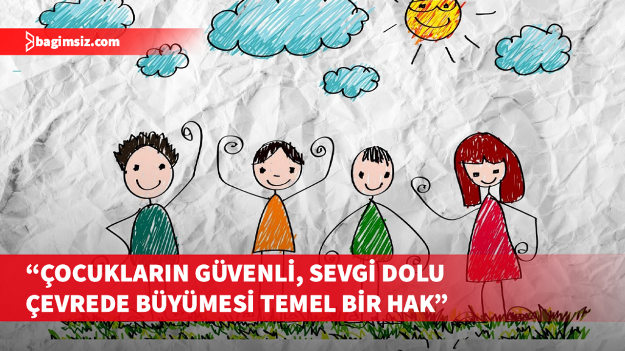 SOS Çocukköyü Derneği, 1 Haziran Dünya Çocuk Günü nedeniyle mesaj yayımladı