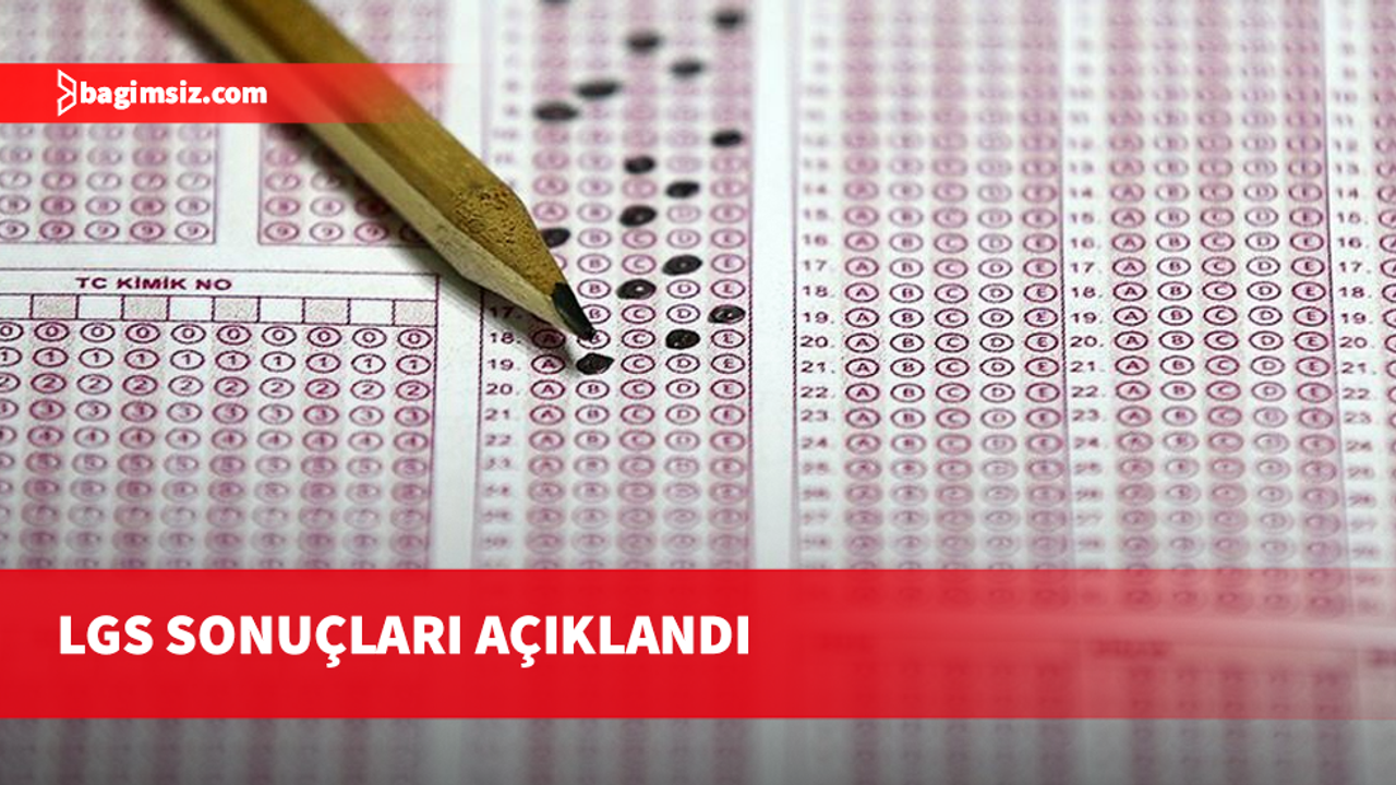 2025 LGS sonuçları açıklandı