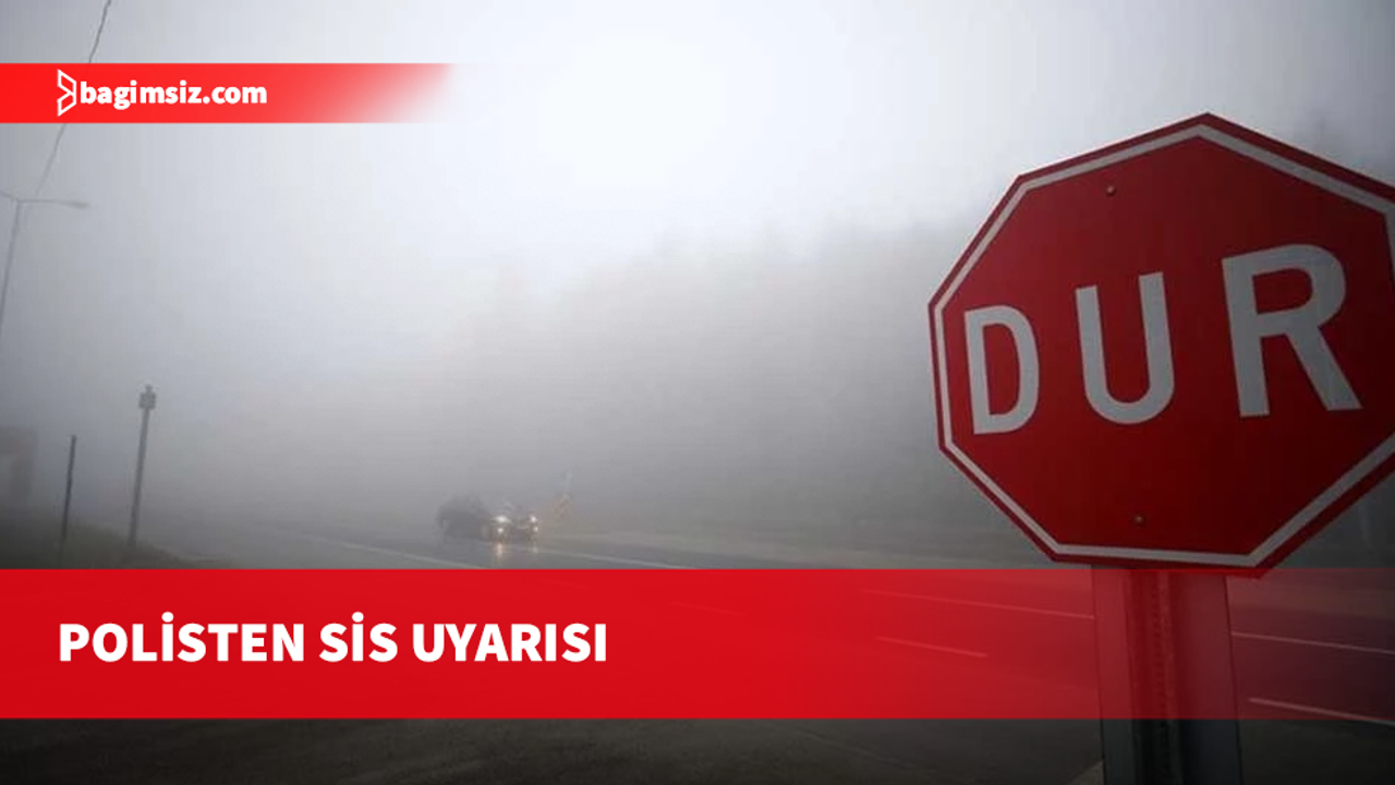 Serhatköy ve Yılmazköy mevkilerinde görüş mesafesi azaldı