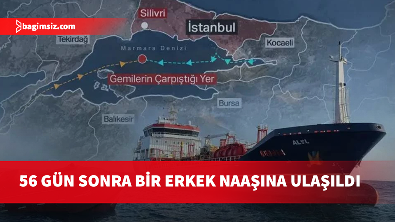 Marmara’daki gemi kazasında bir erkek naaşına ulaşıldı