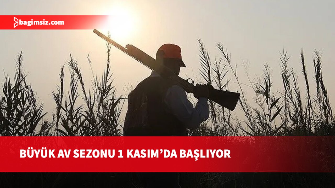 Büyük Av Sezonu 1 Kasım’da başlıyor: Toplam 11 gün avlanılacak