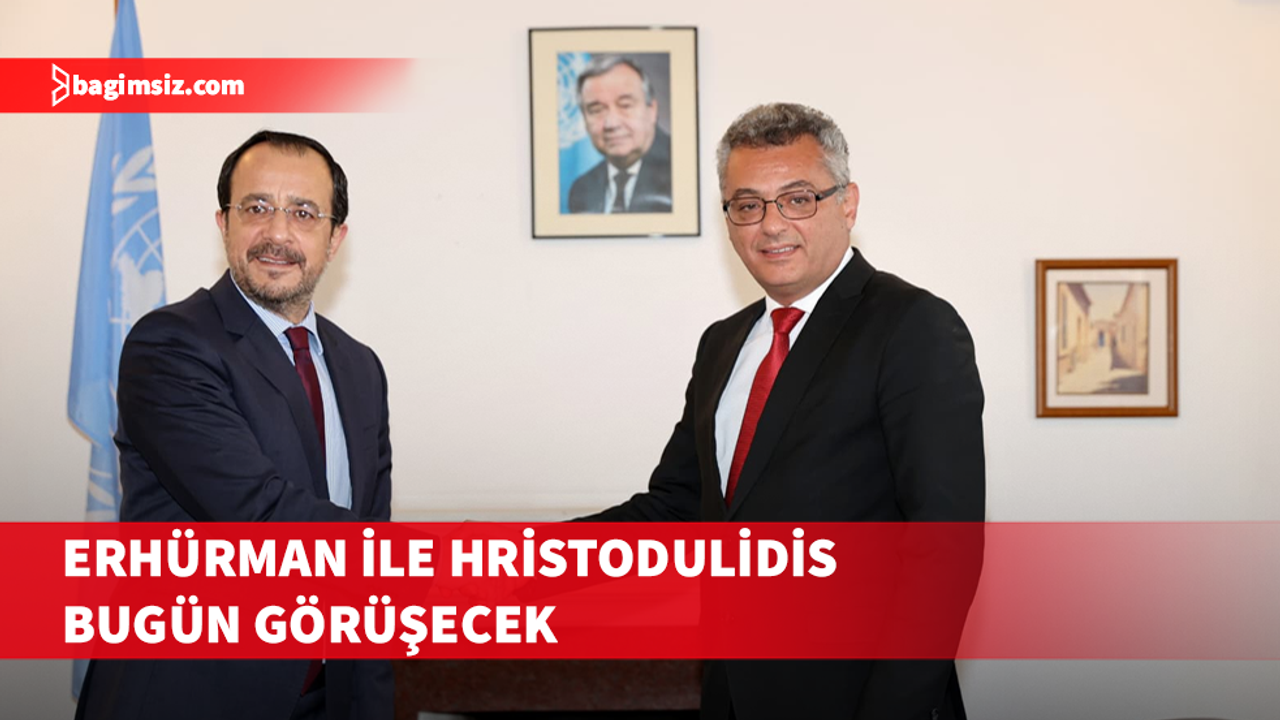 Erhürman ile Hristodulidis bugün görüşecek
