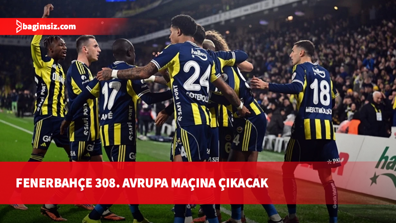 Fenerbahçe yarın 308. Avrupa maçına çıkmaya hazırlanıyor