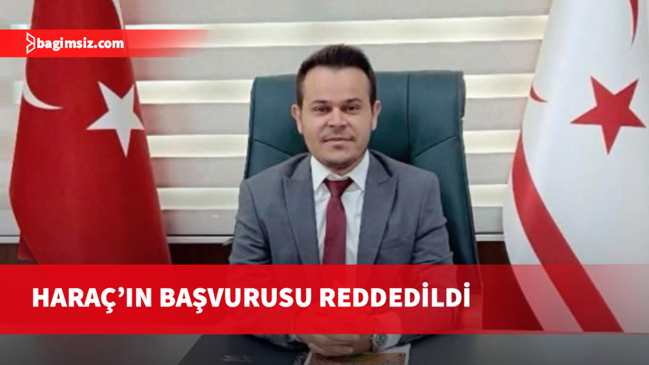 YDP’nin LTB Başkan adayı Özkul Haraç’ın başvurusu kabul edilmedi