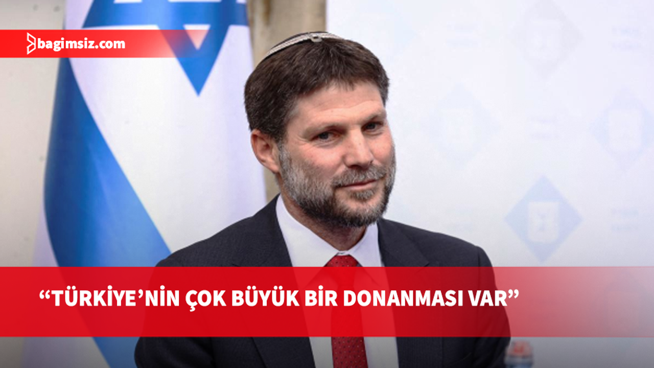 İsrailli bakandan Türk donanması itirafı: Çok, çok büyük
